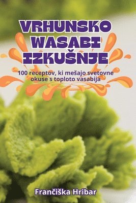 bokomslag Vrhunsko Wasabi Izkusnje