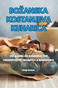 bokomslag Bozanska Kostanjeva Kuharica