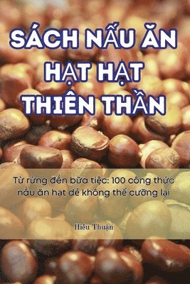 bokomslag Sch N&#7844;u &#258;n H&#7840;t H&#7840;t Thin Th&#7846;n