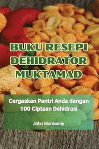bokomslag Buku Resepi Dehidrator Muktamad