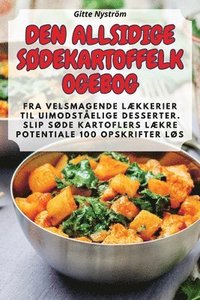 bokomslag Den Allsidige SØdekartoffelkogebog