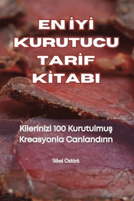 bokomslag En &#304;y&#304; Kurutucu Tar&#304;f K&#304;tabi