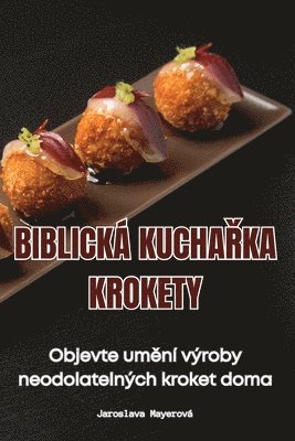 Biblijska Kuharska Knjiga Kroketi 1