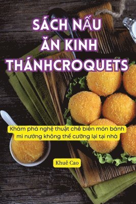 bokomslag Sch N&#7844;u &#258;n Kinh Thnh Croquets