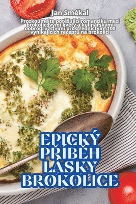 bokomslag Epickÿ P?íb?h Lásky Brokolice