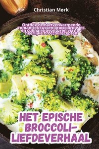 bokomslag Het Epische Broccoli-Liefdeverhaal