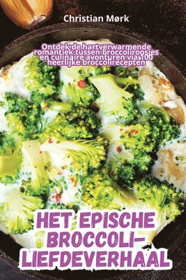 Het Epische Broccoli-Liefdeverhaal 1