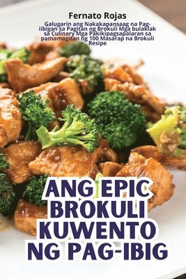 bokomslag Ang Epic Brokuli Kuwento Ng Pag-Ibig