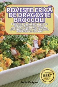bokomslag Poveste Epic&#258; de Dragoste Broccoli