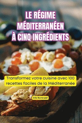 Le Rgime Mditerranen  Cinq Ingrdients 1