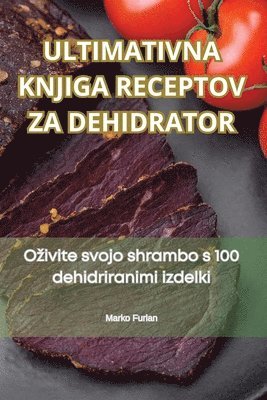 bokomslag Vrhunska Knjiga Recepata Za Dehidrator