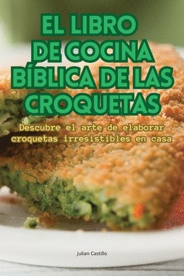 El Libro de Cocina Bblica de Las Croquetas 1