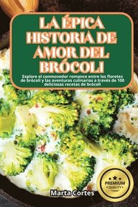 bokomslag La pica Historia de Amor del Brcoli