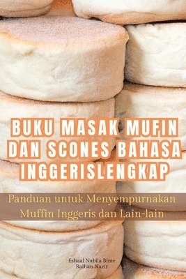 bokomslag Buku Masak Mufin Dan Scones Bahasa Inggeris Lengkap