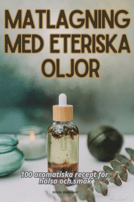 Matlagning Med Eteriska Oljor 1