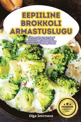 bokomslag Eepiiline Brokkoli Armastuslugu