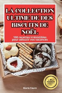 bokomslag La Collection Ultime de Des Biscuits de Nol