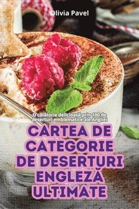 bokomslag Cartea de Categorie de Deserturi Englez&#258; Ultimate