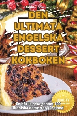 Matilda Johansson - Den Ultimata Engelska Dessertkokboken, Häftad
