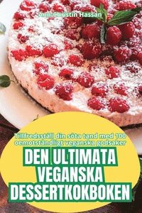 bokomslag Den Ultimata Veganska Dessertkokboken