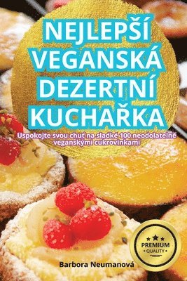 bokomslag Nejlepsí Veganská Dezertní Kucha?ka