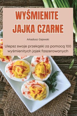 bokomslag Wy&#346;mienite Jajka Czarne