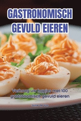 bokomslag Gastronomisch Gevuld Eieren