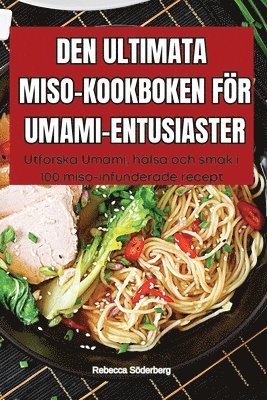 bokomslag Den Ultimata Miso-Kookboken Fr Umami-Entusiaster
