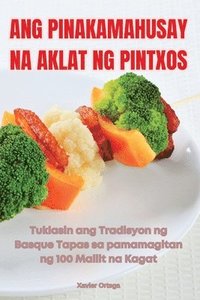 bokomslag Ang Pinakamahusay Na Aklat Ng Pintxos