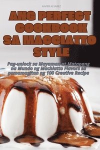 bokomslag Ang Perfect Cookbook Sa Macciatto Style