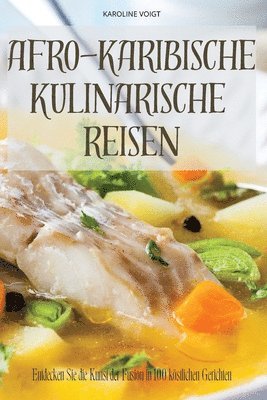 bokomslag Afro-Karibische Kulinarische Reisen