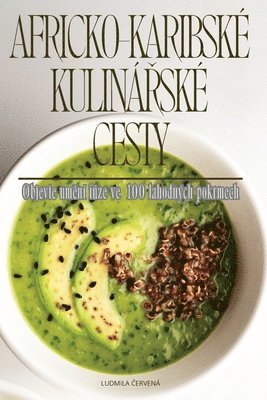 bokomslag Africko-Karibsk Kulin&#344;sk Cesty