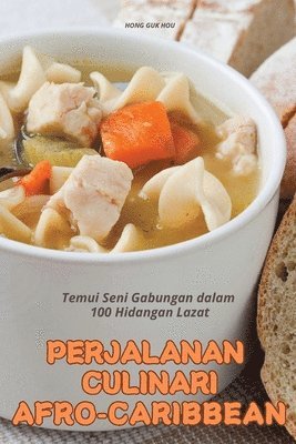 Perjalanan Culinari Afro-Caribbean 1