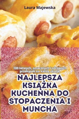 bokomslag Najlepsza Ksi&#260;&#379;ka Kuchenna Do Stopaczenia I Muncha