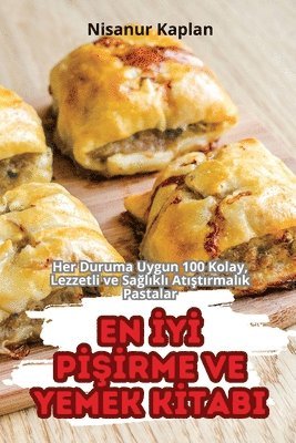 bokomslag En &#304;y&#304; P&#304;&#350;&#304;rme Ve Yemek K&#304;tabi