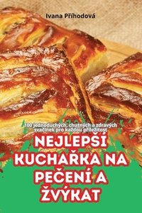 bokomslag Nejleps Kucha&#344;ka Na Pe&#268;en a Zvkat