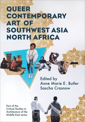 bokomslag Queer Contemporary Art of Southwest Asia North Africa