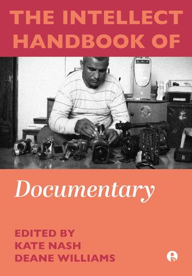 Kate Nash, Deane Williams - Intellect Handbook of Documentary, Inbunden