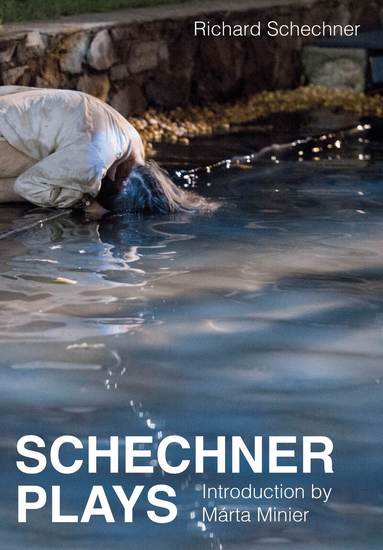 Richard Schechner - Schechner Plays, Inbunden