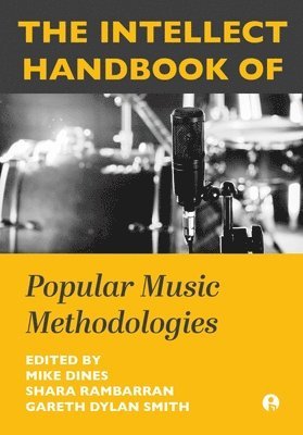 bokomslag The Intellect Handbook of Popular Music Methodologies