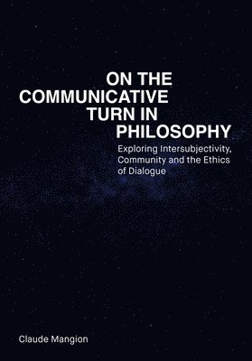 bokomslag On the Communicative Turn in Philosophy