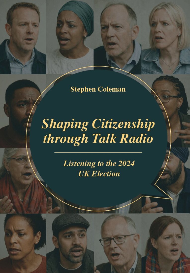 Stephen Coleman - Shaping Citizenship through Talk Radio, Inbunden