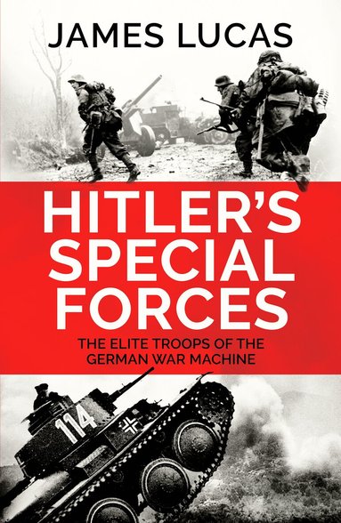 James Lucas - Hitler's Special Forces, Häftad