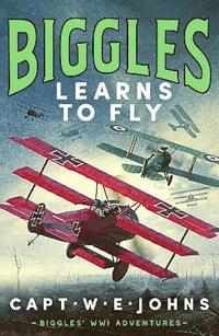 bokomslag Biggles Learns to Fly