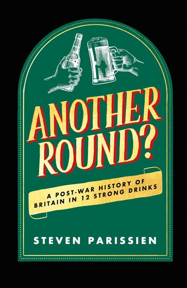Steven Parissien - Another Round?, Inbunden