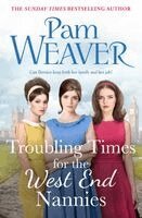 Pam Weaver - Troubling Times for the West End Nannies, Häftad. Tillgänglighet: Kommande
