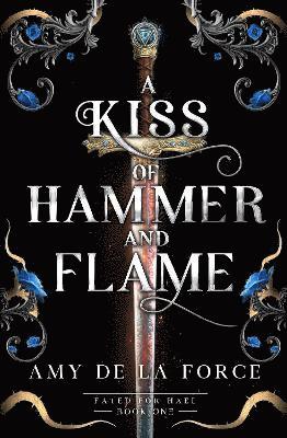 bokomslag A Kiss of Hammer and Flame