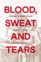 Ruben Verwaal - Blood, Sweat and Tears, Häftad
