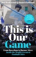 Joel Rookwood, Daniel Fieldsend - This is Our Game, Häftad
