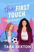 Tara Sexton - First Touch, Häftad
